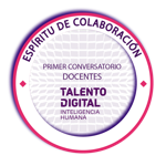 “Espíritu de colaboración "Docentes Talento Digital”