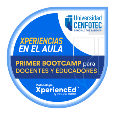 Bootcamp Aprendizaje Experiencial "Xperiencias en el Aula"