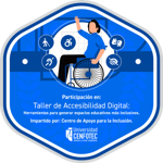 Taller: Accesibilidad Digital: herramientas para generar espacios educativos más inclusivos