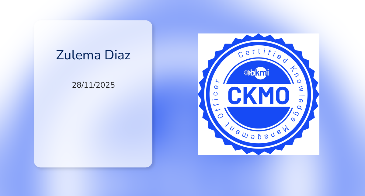 Mb Certification Ruta Certified Knowledge Management Officer fue emitido por BKMI a Zulema Diaz.